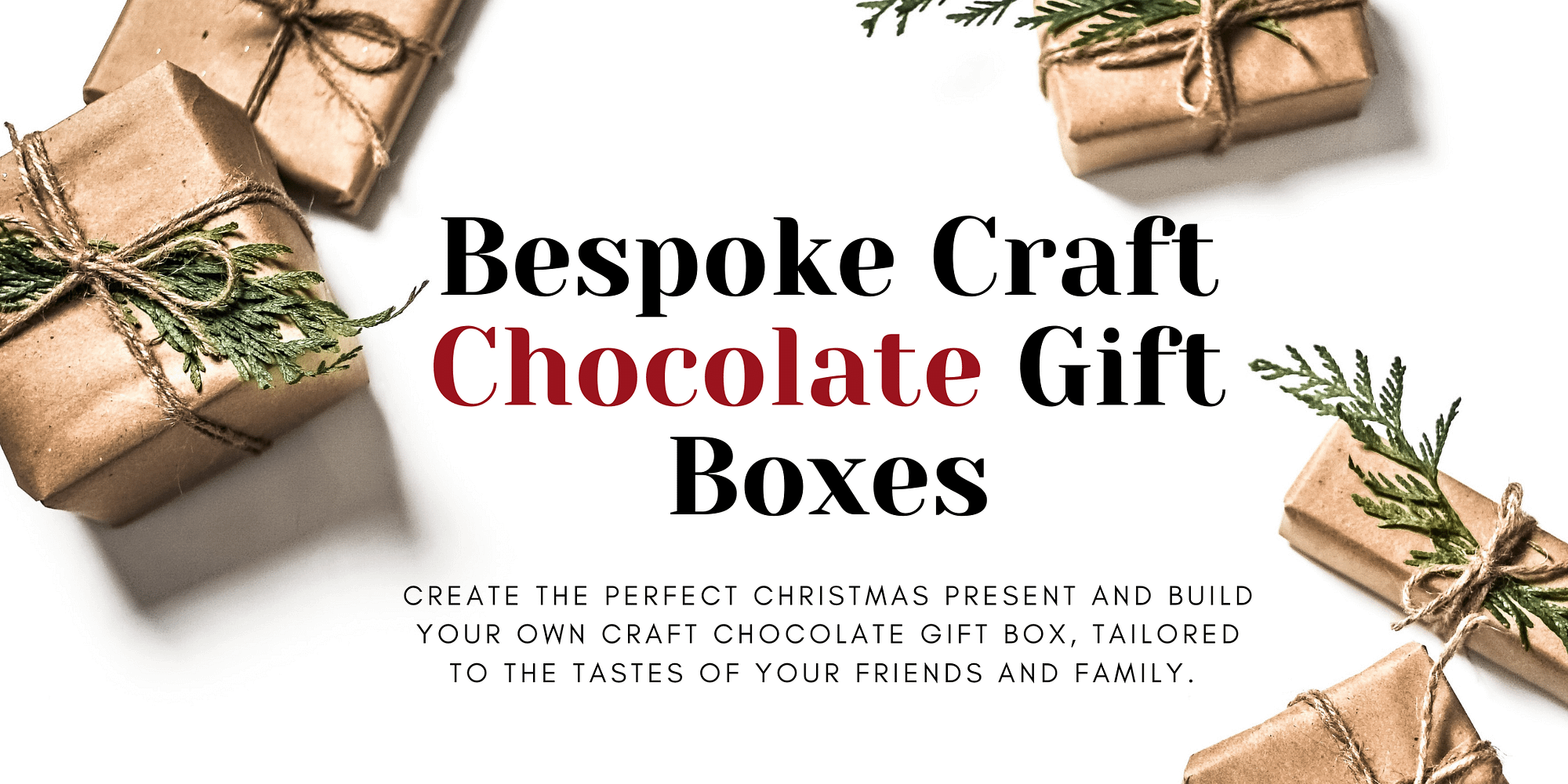 bespoke craft chocolate gift boxes banner