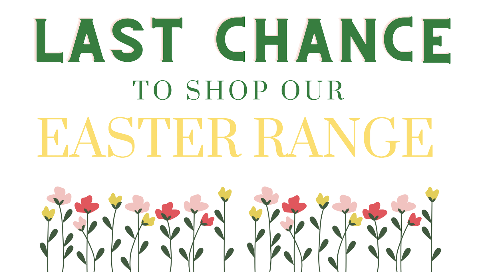 Hop to it!  Easter final orders🐰