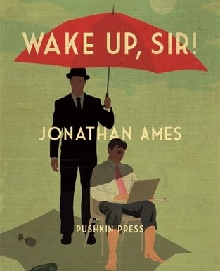 Wake Up, Sir! by Jonathan Ames