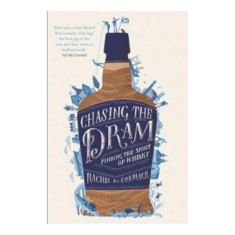 Chasing The Dram - Book by Rachel McCormack